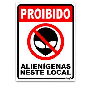 Placa-Proibido-Alienigenas-neste-Local